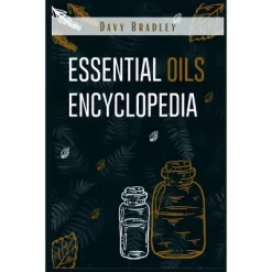 Essential Oils Encyclopedia - By Davy Bradley (Paperback)