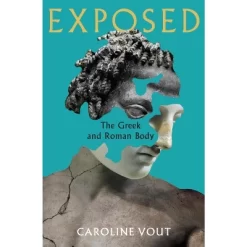 Exposed - By Caroline Vout (Paperback)